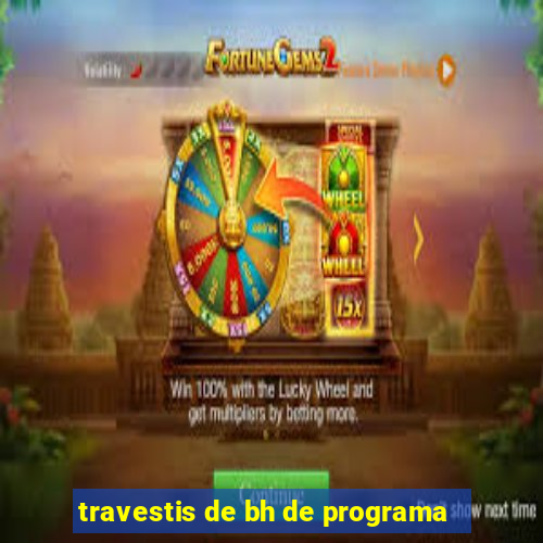 travestis de bh de programa